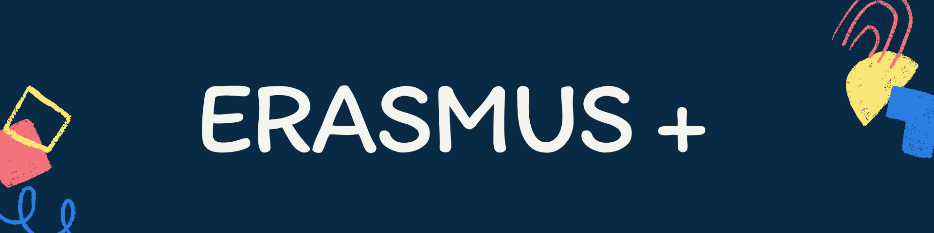 ERASMUS PLUS ERASMUS PLUS